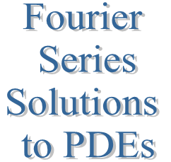 15. Fourier Series Solutions to PDEs